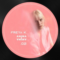 ANIMA #002 Freya K.