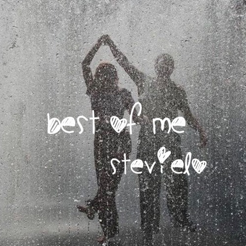Best Of Me - Stevielo