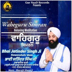 Waheguru Simran Relaxing Meditation