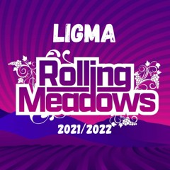 LIGMA - ROLLING MEADOWS 21/22