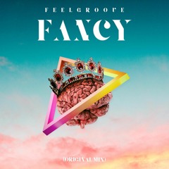 Feelgroove - Fancy (Original Mix)