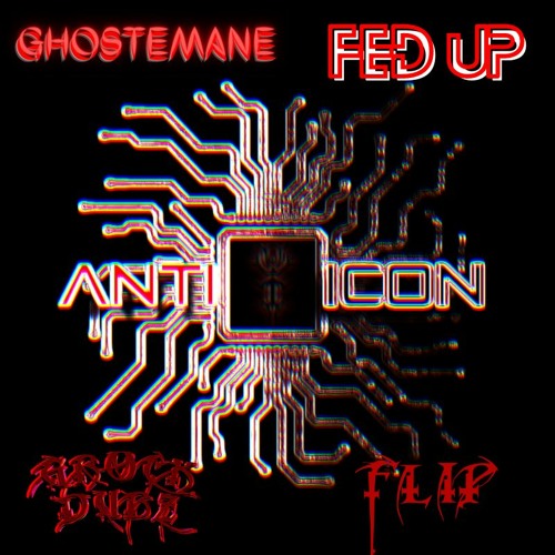 Fed Up (GROCK DUBZ Freeform remix) [Free DL]