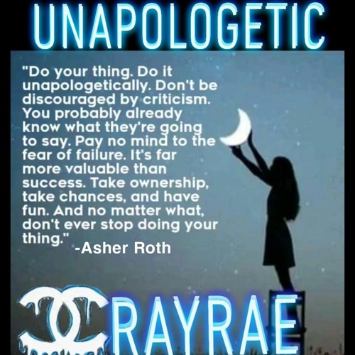 Unapologetic By Crayrae