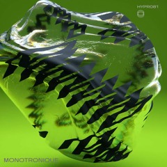 Monotronique - Burst This Bubble