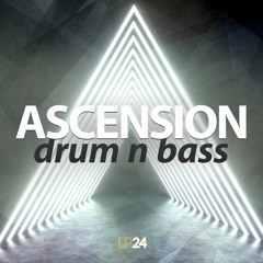 LP24 - Ascension Drum N Bass