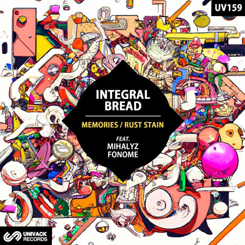 Integral Bread, Fonome - Rust Stain (Extended Mix) [Univack]