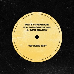 Shake My (Feat. Constantine & Tati Baaby) [Radio Edit]