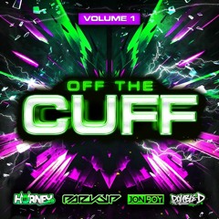 OFF THE CUFF!!  Dj Parky P - Mc's Horney, Jonboy, Double D