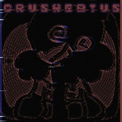 CRUSHEBIUS