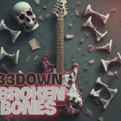 33DOWN - BROKEN BONES intro ft Ryan K Ford