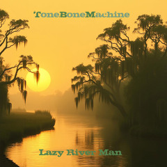 Lazy River Man