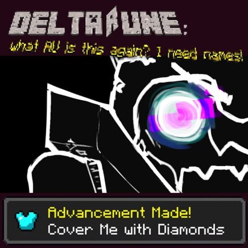 [Pipejam] Cover Me with Diamonds
