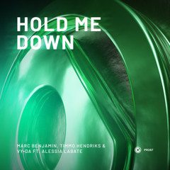 Marc Benjamin, Timmo Hendriks & VY•DA ft. Alessia Labate - Hold Me Down
