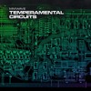 下载视频: Temperamental Circuits (2024 - EP Preview)