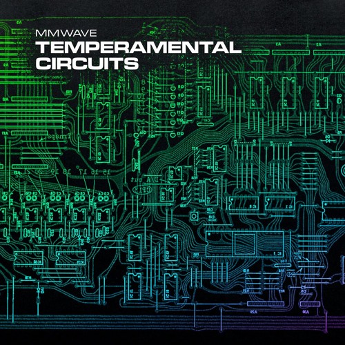 Temperamental Circuits (2024 - EP Preview)