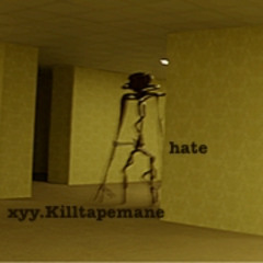 xyy.killtapemane - hate