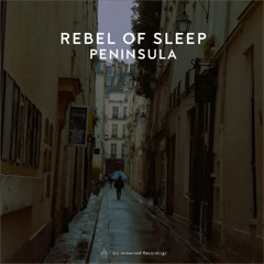 Rebel Of Sleep - Peninsula