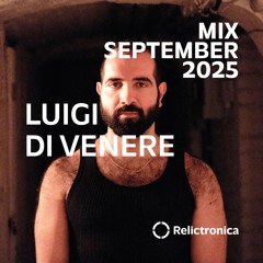 Luigi Di Venere | Mix September 2025