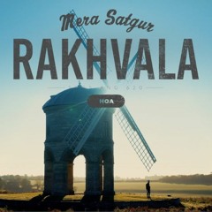 Mera Satgur Rakhwala - Bhai Manveer Singh Mani