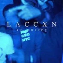 YF Drippy - LACCXN ( SHOT BY KLO )