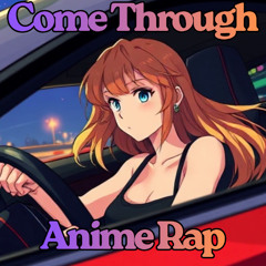 Come Through Prod. Yung Brownie.