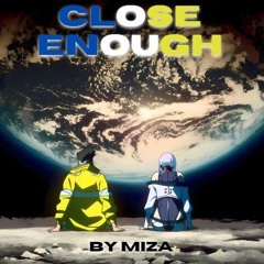 Close Enough 254.mp3