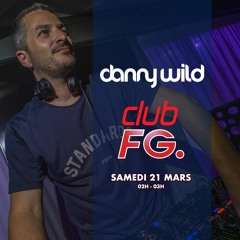 Danny Wild Live Dans Club FG (Radio FG 21 Mars 2020)