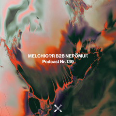 Rote Sonne Invites Melchiorr b2b Nepōmuk | Podcast 139
