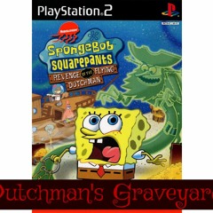 SpongeBob SquarePants - Revenge Of The Flying Dutchman Soundtrack OST: Dutchman's Graveyard