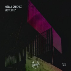 Oscar Sanchez - Move It (Original Mix)