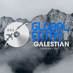 Global Entry Radio 035 [Feb. 2021]