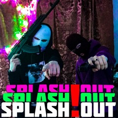 Splash out