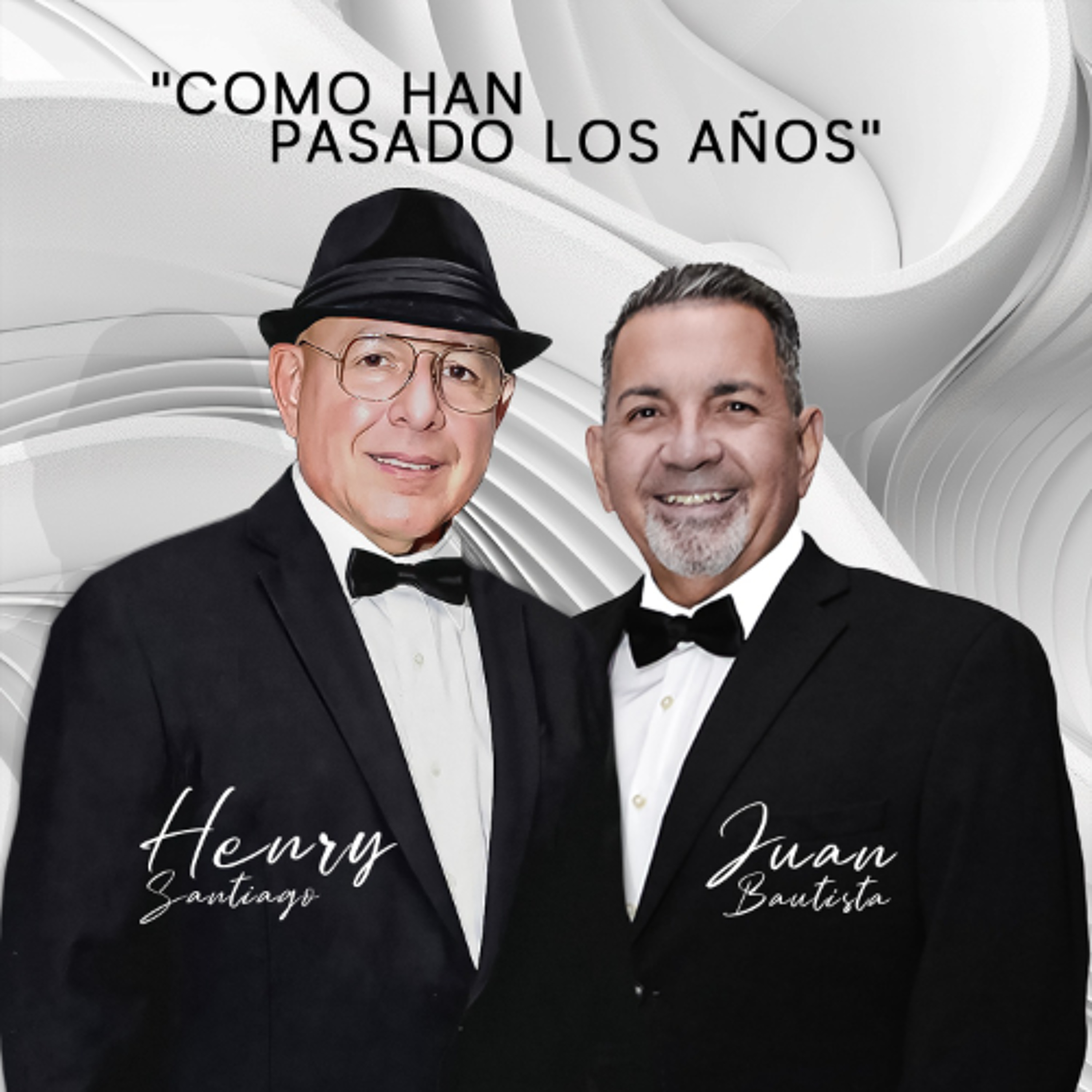 Como Han Pasado Los Años - Henry Santiago & Juan Bautista (2026)