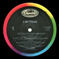 4 By Four - Don't Put The Blame On Me (UK Mix)