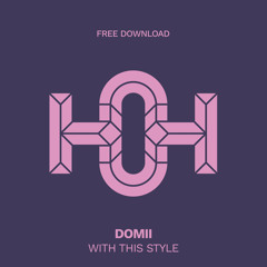 HLS297 DOMii - With This Style (Original Mix)