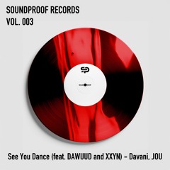 Davani, JOU - See You Dance (feat. DAWUUD, XXYN) [Streaming Version]