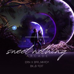 Sweet Nothing Arcade - ERN X Bermhuda BKB Edit (FREE DOWNLOAD > Link Buy)