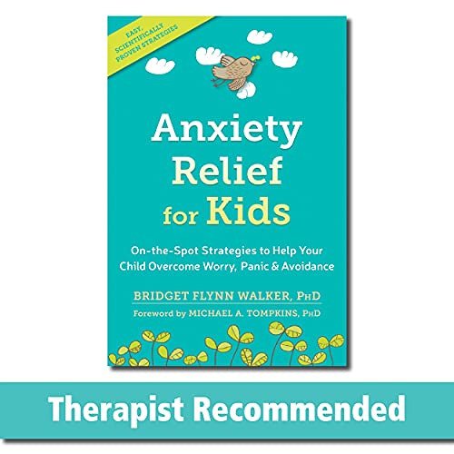 VIEW EPUB 📕 Anxiety Relief for Kids: On-the-Spot Strategies to Help Your Child Overc