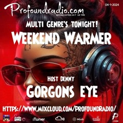 Gorgons Eye Profound Radio 018 [Until Dawn]