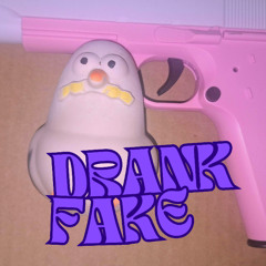 DRANK FAKE (prod. geekum)