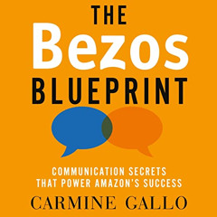 [Access] EPUB 🖊️ The Bezos Blueprint: Communication Secrets That Power Amazon's Succ