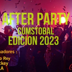MIX CUMTOBAL - 2023 AFTER PARY