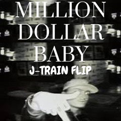 Tommy Richman - Million Dollar Baby (J-TRAIN Flip)