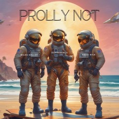 Prolly Not ft DDPresents, Reda Rick