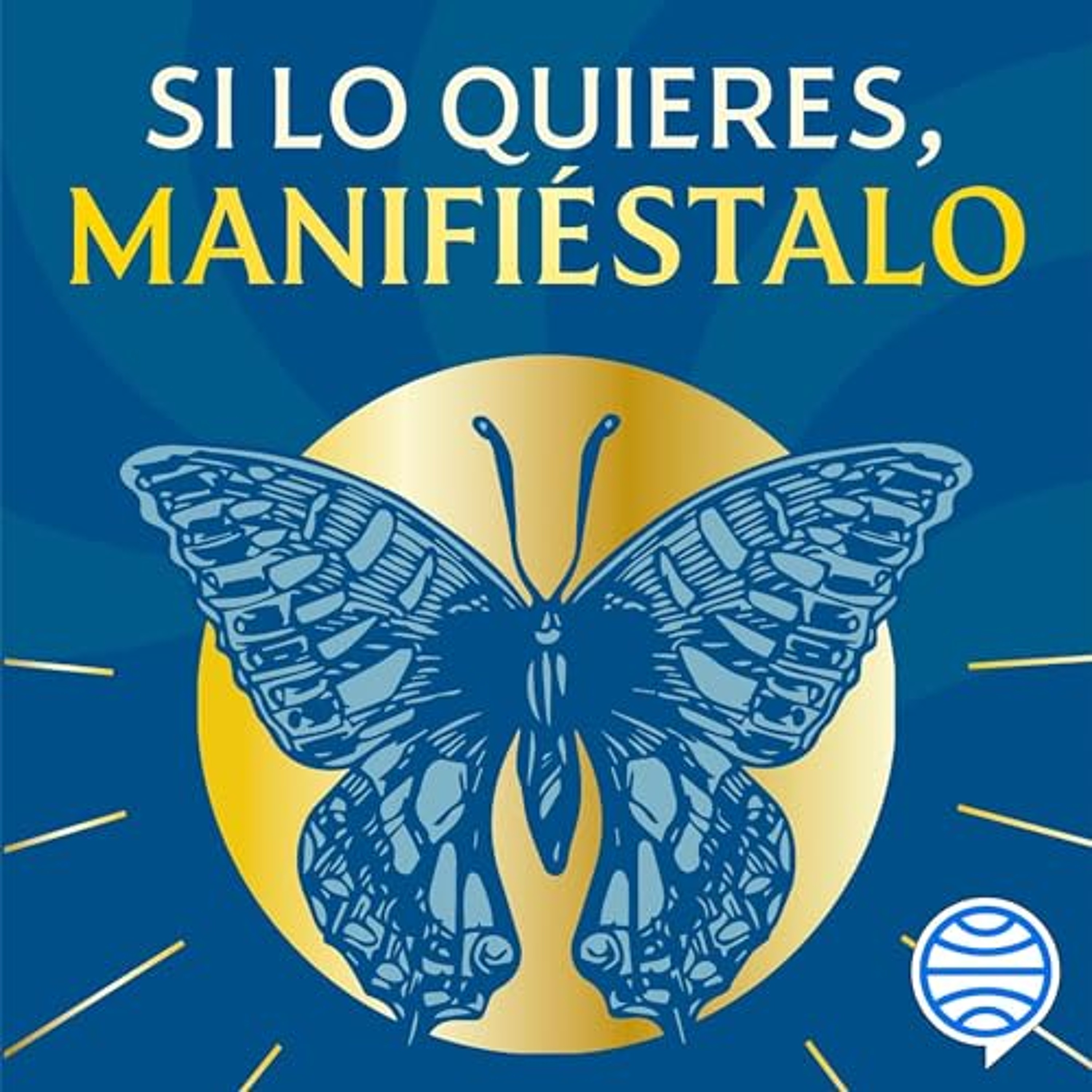 Si lo quieres, manifiéstalo (Audiolibro) | Prueba Gratis