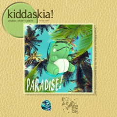 PARADISE!~ (kiddjy)