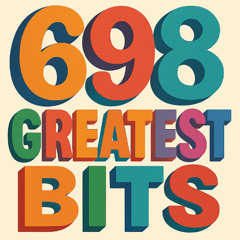 698 Greatest Bits - We zijn even op vakantie!