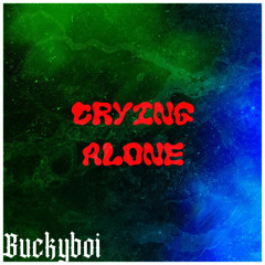 Crying alone (prod. by prodsensational)