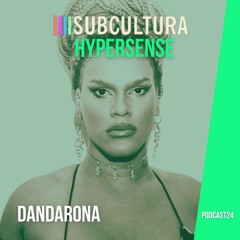 DANDARONA - Hypersense #24