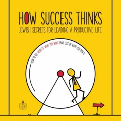 How Success Thinks - Lesson 6